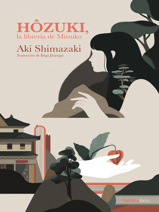 Title details for Hôzuki, la librería de Mitsuko by Aki Shimazaki - Available